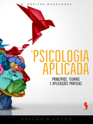 cover image of A Psicologia Aplicada--Princípios, Teorias e Aplicações Práticas